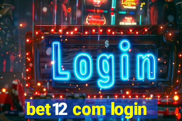 bet12 com login